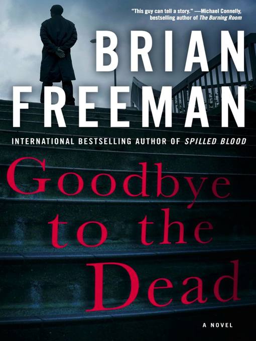 Title details for Goodbye to the Dead by Brian Freeman - Available